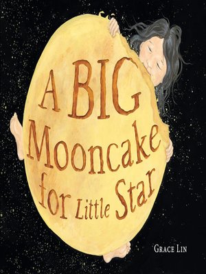 cover image of A Big Mooncake for Little Star (Caldecott Honor Book)